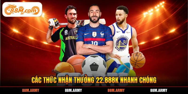 Cách thức nhận cược thể thao tuần thưởng 22.888K