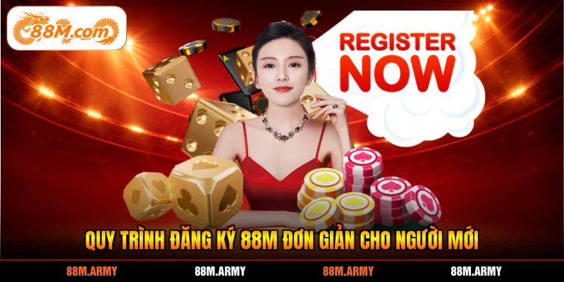Quy trình đăng ký 88M đơn giản cho người mới